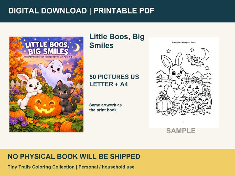 May include: A digital coloring book titled Little Boos, Big Smiles featuring a colorful cover with a white rabbit, a ghost, and a black cat sitting with pumpkins. Includes 50 pictures in US Letter and A4 formats with a black and white sample page.