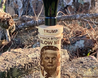 TRUMP “I’m back” Custom Duck Call w echo double reed poly insert