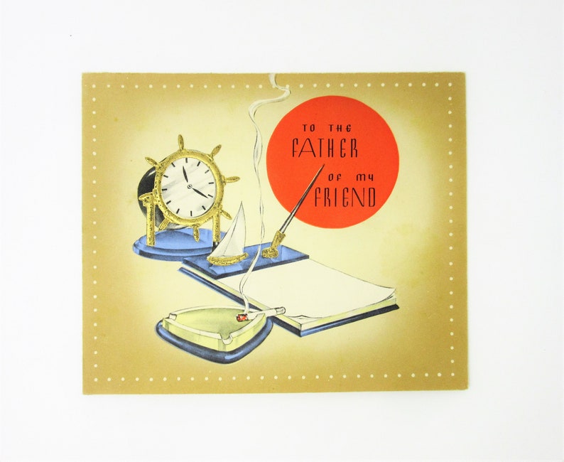 Vintage Unused Fathers Day Greeting Card To the Father of My Friend Featuring Nautical Theme, Cigarette, Clock, and Sailboat Rust Craft USA image 1
