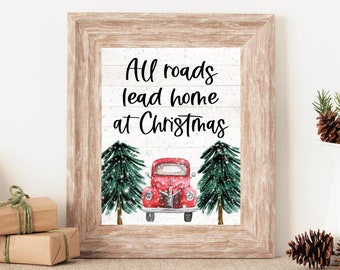 Red Christmas Truck Sign, All Roads Lead Home at Christmas, Christmas Wall Art, Christmas Wall Decor, Holiday Wall Art, Christmas Printables