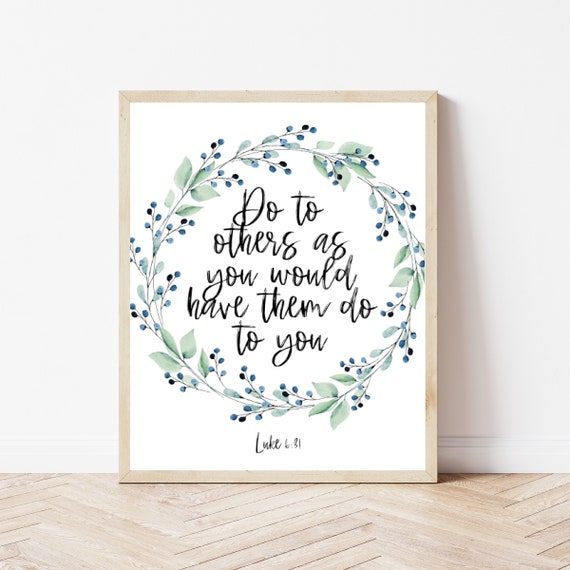 Bible Verse Wall Art Printable Luke 6:31 Scripture Wall Art | Etsy