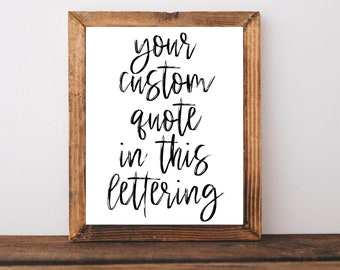 Custom Quote Print, Custom Print, Personalized Print, Custom Printable, Custom Saying Sign, Digital Download Prints, Custom Poster Print