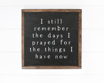 I Still Remember The Days I Prayed, Farmhouse Signs, Farmhouse Prints,Chalkboard Sign,Live Simply Sign,Minimalist Wall Art,Farmhouse Quotes