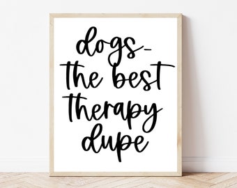 Dog Home Decor, Vet Office Decor, Dog Wall Art Printable, Doggy Daycare Sign, New Puppy, Veterinarian Graduation Gift, Dog Groomer Print