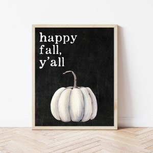 Happy Fall Yall, Farmhouse Fall Pumpkin Sign, Autumn Print, Fall Wall Art, Fall Prints, Autumn Wall Art, Fall Sign Printable, Pumpkin Decor