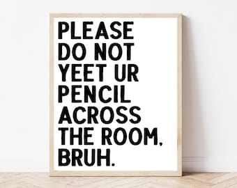 Middle School Math Classroom Poster, High School Science English Decor, Geometry, Algebra Class Rules, ELA, Funny Elementary Teacher Gift