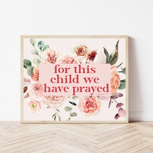 For This Child We Have Prayed, Boho Bible Verse Wall Art Nursery, 1 Samuel 1:27, Floral Christian Decor, Scripture Baby Shower Gift Girl