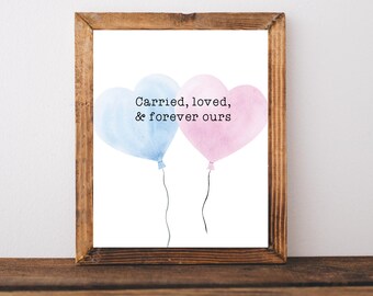 Miscarriage Gift, Miscarriage Prints, Miscarriage Keepsake, Carried and Loved Sign, Baby Loss Sympathy Gift, Pregnancy Loss Gift