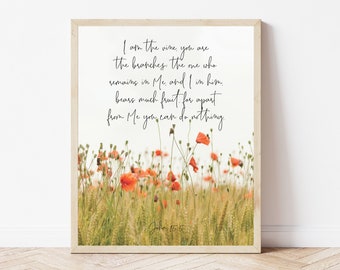 John 15:5, I Am The Vine You Are The Branches, Scripture Wall Art, Bible Verse Sign, Christian Office Prints, Floral Bible Decor, Jesus Art