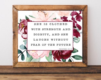 Proverbs 31:25, She Is Clothed With Strength Dignity, Bible Verse Wall Art Prints, Scripture Sign, Christian Home Decor, Floral Bible Poster