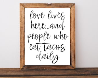 Kitchen Wall Decor, Love Lives Here Sign, Funny Kitchen Prints, Taco Sign For Kitchen, Kitchen Wall Art, Taco Lover Gift, Taco Wall Art