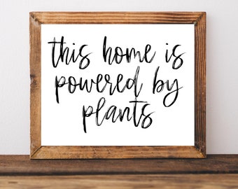 Vegan Home, Vegan Gifts, Vegan Kitchen Sign, Vegan Food, Powered by Plants, Plant Based Living, Kitchen Wall Art,Kitchen Prints,Kitchen Sign