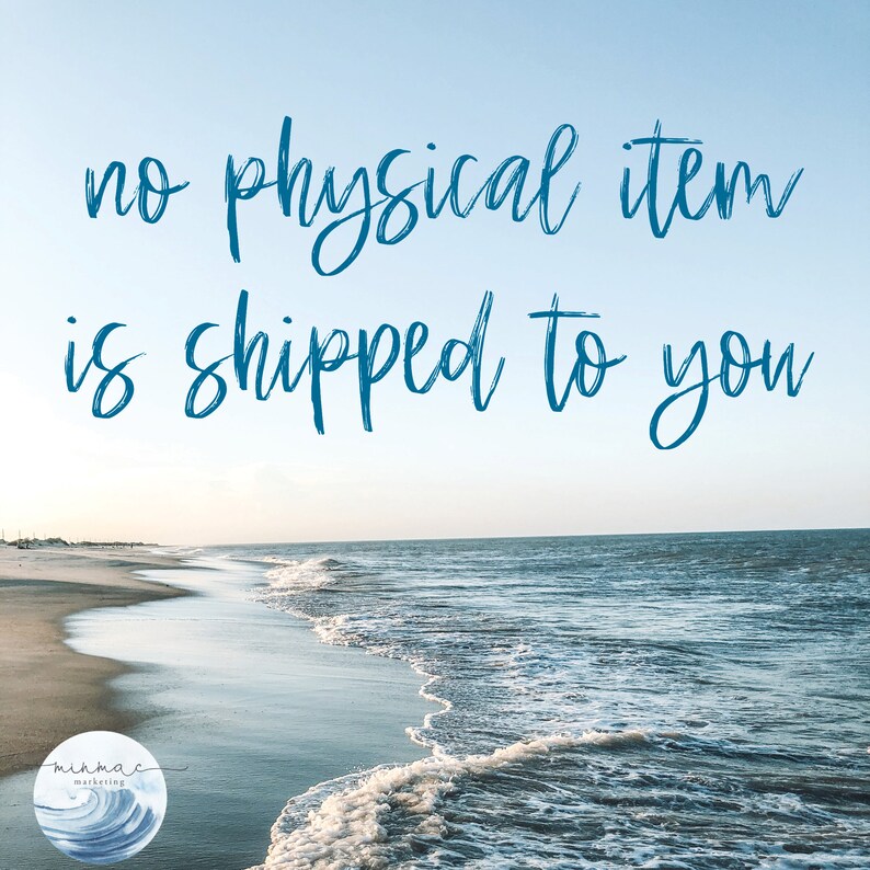 May include: A blue sky with white clouds over a sandy beach with blue ocean waves. The text "no physical item is shipped to you" is written in blue cursive font.