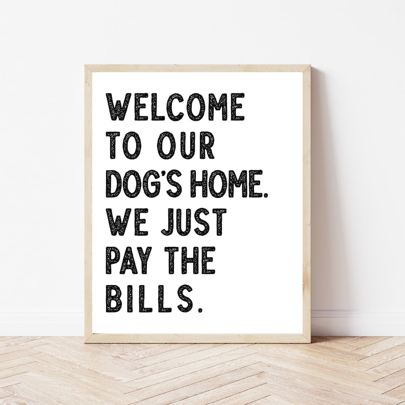 Funny Dog Signs, New Puppy Gift Printable, Welcome Dog Sign, Entryway Wall Art, Dog Crate Decor, Dog Trainer Gift, Doggy Daycare, Dog Mom image 1