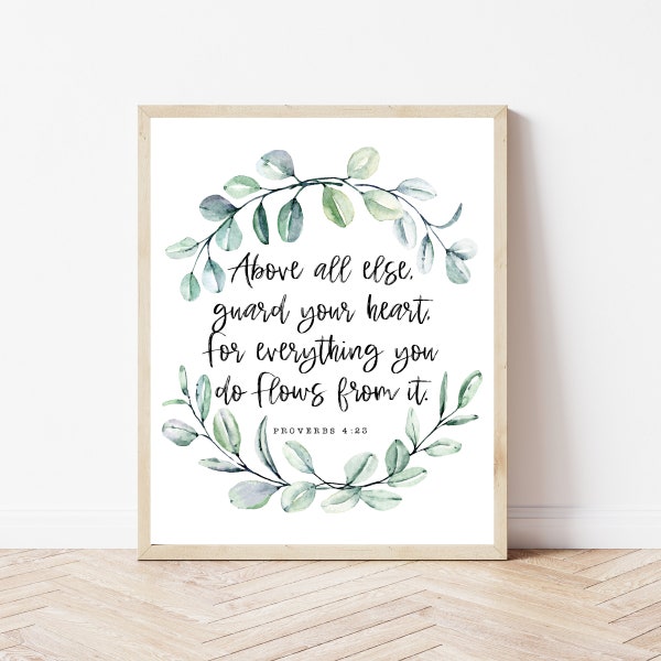 Proverbs 4:23, Above All Else Guard Your Heart, Scripture Wall Art, Bible Verse Print, Christian Office Decor, Minimalist Bible Verses Sign