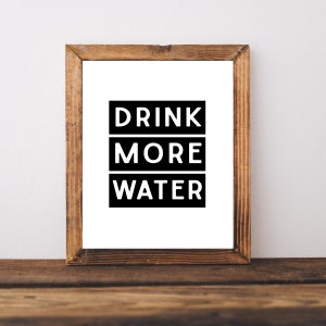 Drink More Water Sign, Printable Wall Art, Motivational Poster, Daily Reminder Art, Instant Download Prints, Quote Print, Office Wall Art