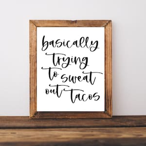 Gym Wall Art, Funny Gym Sign, Fitness Posters, Home Gym Decor, Workout Wall Decor, Fitness Wall Art, Funny Gym Poster, Tacos Sign, Taco Gift