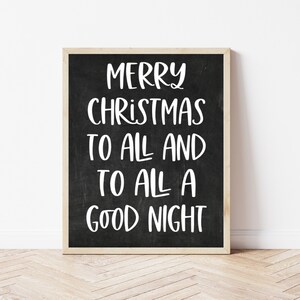 Black White Christmas Decor, Christmas Wall Art, Merry Christmas To All And To All A Good Night Sign, Chalkboard Christmas,Holiday Printable