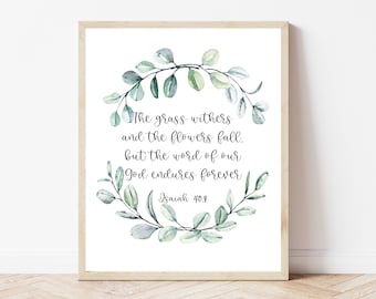 Isaiah 40:8, The Grass Withers, Floral Bible Verse Wall Art, Christian Nursery Print, Scripture Office Sign, Bible Verse Poster Printable
