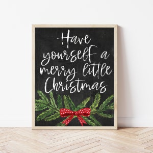 Christmas Wall Art, Have Yourself A Merry Little Christmas Sign, Chalkboard Christmas Prints, Christmas Wall Decor Download, Holiday Prints