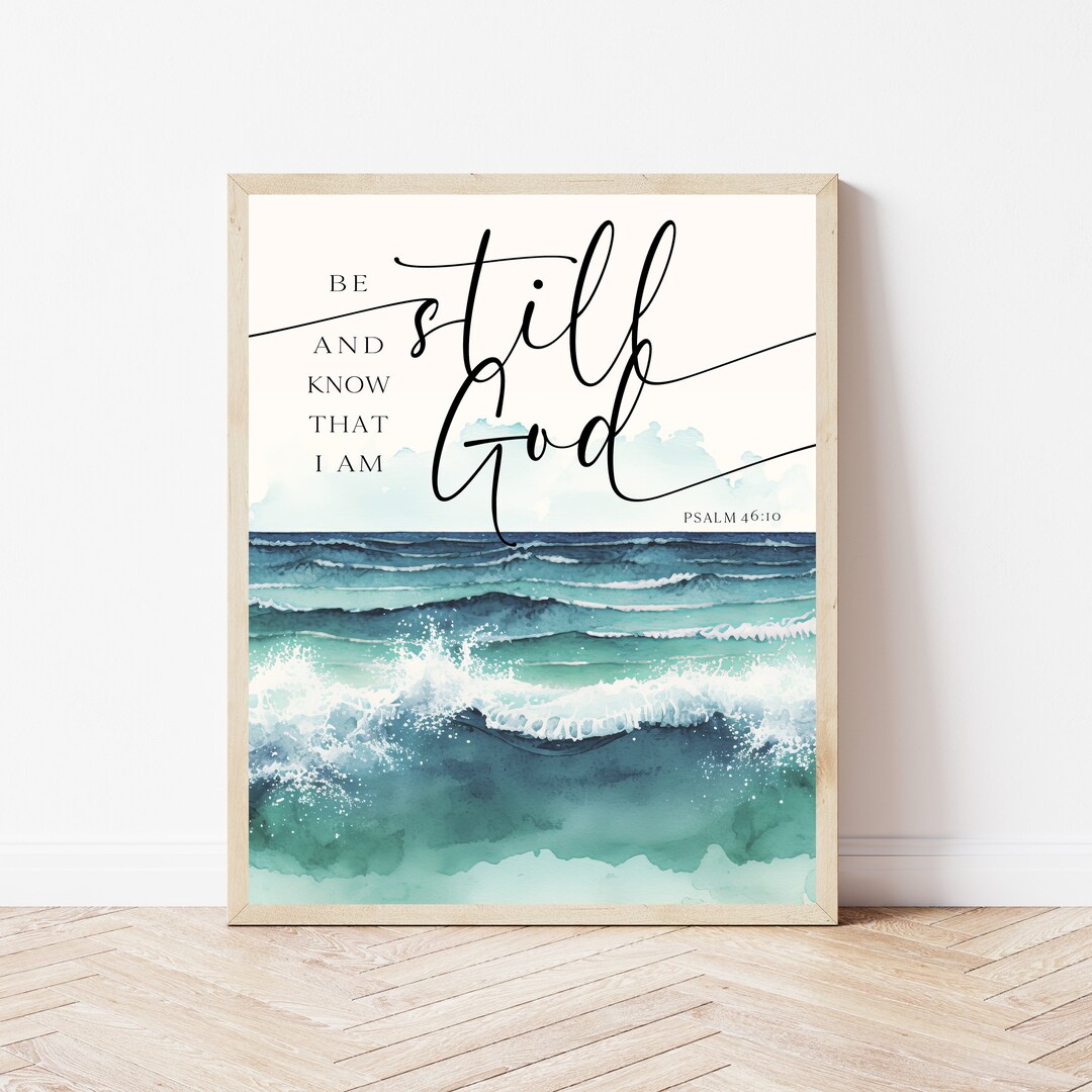 Be Still and Know That I Am God Bible Verse Wall Art Printable, Psalm ...