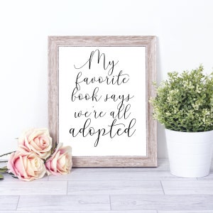 Adoption Day Sign, Adoption Gifts, Adoption Wall Art, My Favorite Book Says We're All Adopted, Daughter Bedroom Wall Decor