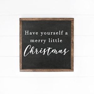 Have Yourself a Merry Little Christmas Sign, Farmhouse Christmas Sign, Christmas Wall Art, Square Christmas Sign, Minimalist Christmas Decor
