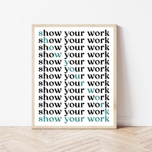 Show Your Work Poster, Math Classroom Wall Art, Math Teacher Gifts, Middle School Sign, Algebra, High School Classroom Decor, Geometry, Calc