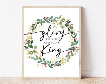 Luke 2, Glory To The Newborn King, Farmhouse Christmas Printable Decor, Religious Christmas Wall Art Print, Christian Winter Mantel Sign