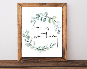 He Is Not Here, Easter Prints, Christian Easter Decor, Easter Wall Art, Easter Wall Decor, Easter Printable, Religious Easter, Easter Sign