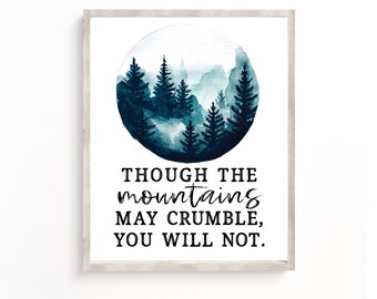 Christian Printable, Christian Wall Art, Though the Mountains May Crumble, Religious Wall Decor, Christian Wall Decor, Christian Sign Prints
