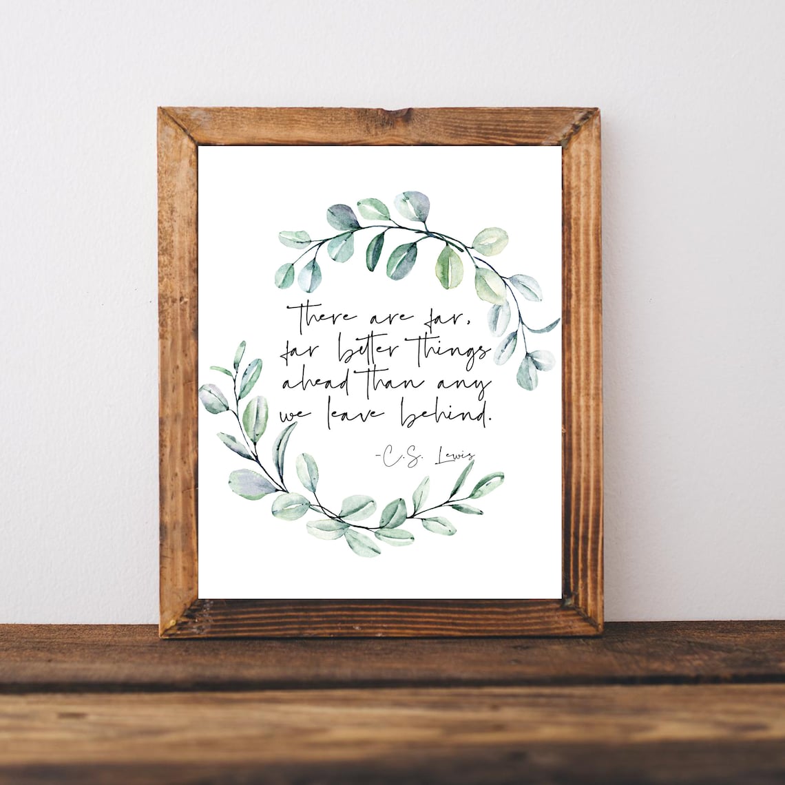 C.S. Lewis Quote Wall Art, There Are Far Better Things Ahead, CS Lewis ...