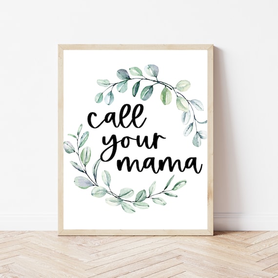 Call Your Mama, Apartment Wall Art, Daughter Moving Out Gift From Mom, College Dorm Room Decor, Dorm Print, Call Your Mom Sign, College Sign