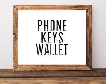 Printable Wall Art, Entryway Wall Art, Entryway Sign, Foyer Signs, Farmhouse Prints, Farmhouse Wall Art,Garage Signs,Phone Keys Wallet