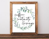 Realtor Gift, Real Estate Sign, Real Estate Agent Gift, Coffee Contracts Closing, Real Estate Prints, Real Estate Office Decor