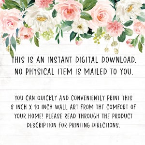 Op de afbeelding: Een melding voor een direct digitaal download met een bloemige rand. De tekst luidt: "Dit is een direct digitaal download. Er wordt geen fysiek item naar u verzonden. U kunt deze 20,32 cm x 25,4 cm wandkunst snel en gemakkelijk vanuit huis afdrukken! Lees de productbeschrijving voor afdrukrichtlijnen."