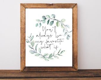 Miscarriage Gift, Miscarriage Art Print, Miscarriage Digital Art, You&#39;ll Always Be My Favorite What If, Miscarriage Rememberance, Baby Loss