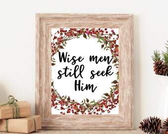 Wise Men Still Seek Him,Christmas Wall Art, Office Cubicle Decor,Christian Signs for the Home,Christmas Sign,Holiday Wall Prints