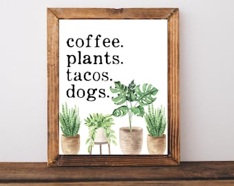Koffie en planten, Plant Lady Gifts, Plant Mom Sign, Plant Lovers Gift, Honden en planten, Taco's en planten, Plant Mom Decor, Plant Mom Gifts