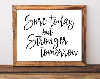 Fitness Wall Art, Gym Wall Decor, Motivational Wall Art, Sore Today Strong Tomorrow, Fitness Printable, Printable Wall Art, Gym Wall Art