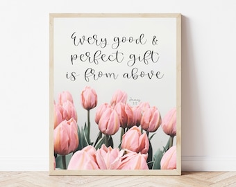 Every Good and Perfect Gift Is From Above, James 1:17, Bible Verses Nursery, Religious Baby Gift, Above The Crib Decor, Christian Print Girl