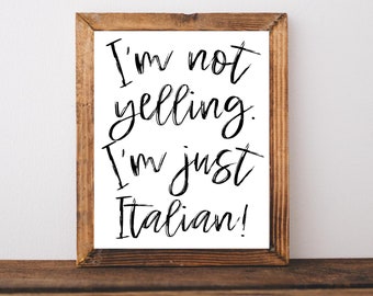 Italian Gifts for Mom, Italian Kitchen Sign, Funny Italian Gift, Italian Signs, Italian Mom, I'm Not Yelling I'm Italian