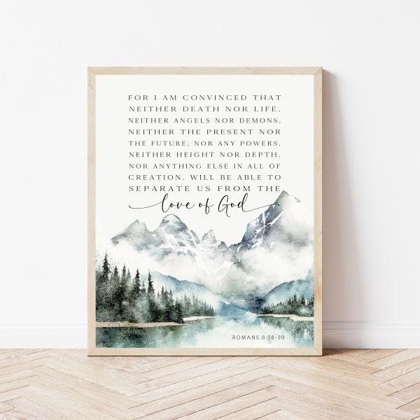 Romans 8:38-39, Modern Scripture Print, Bible Verse Wall Art Sign Digital, Nothing Can Separate Us From The Love Of God, Mountain Room Decor