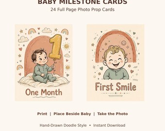 May include: Baby milestone cards featuring 24 full page photo prop cards. The text reads BABY MILESTONE CARDS, One Month, First Smile, Print | Place Beside Baby | Take the Photo, and Hand-Drawn Doodle Style | Instant Download.