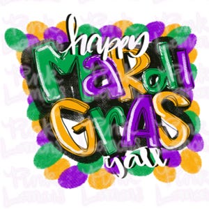 Happy Mardi Y&#39;All Mardi Gras png sublimation design download, Southern Mardi Gras png, western Mardi Gras png, sublimate designs download
