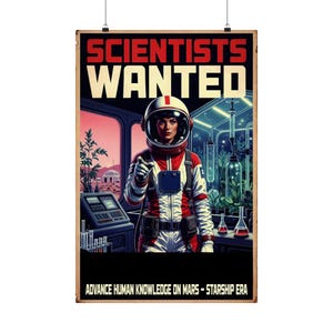 Scientists Wanted Mars Lab Poster - SpaceX Starship Retro Sci-Fi Wall Art, Advance Human Knowledge on Mars Print