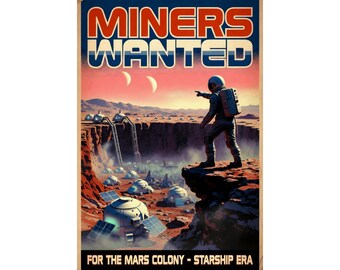 Miners Wanted Mars Colony Poster - SpaceX Starship Retro Sci-Fi Wall Art, Mars Mining Print for the Colony Retro Futurism Decor