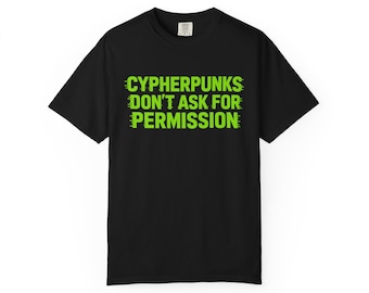 Camiseta Zcash Cypherpunks Don't Ask For Permission. Merchandising de ZEC. Ropa para criptógrafos y cyberpunks.