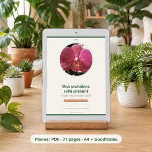 Planificador de orquídeas en PDF en francés, 15 fichas de cuidados, consejos para la refloración, registro de floración, cuaderno imprimible y GoodNotes.