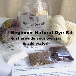 Beginner Natural Dye Kit  for Jar (Jar NOT Included) Yarn Dyeing Natural Plant Dyes Earth Friendly Fiber Jar Dye Fibre Mordant